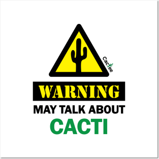 WARNING! May Talk About Cacti Posters and Art